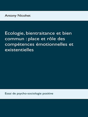cover image of Ecologie, bientraitance et bien commun --place et rôle des compétences émotionnelles et existentielles